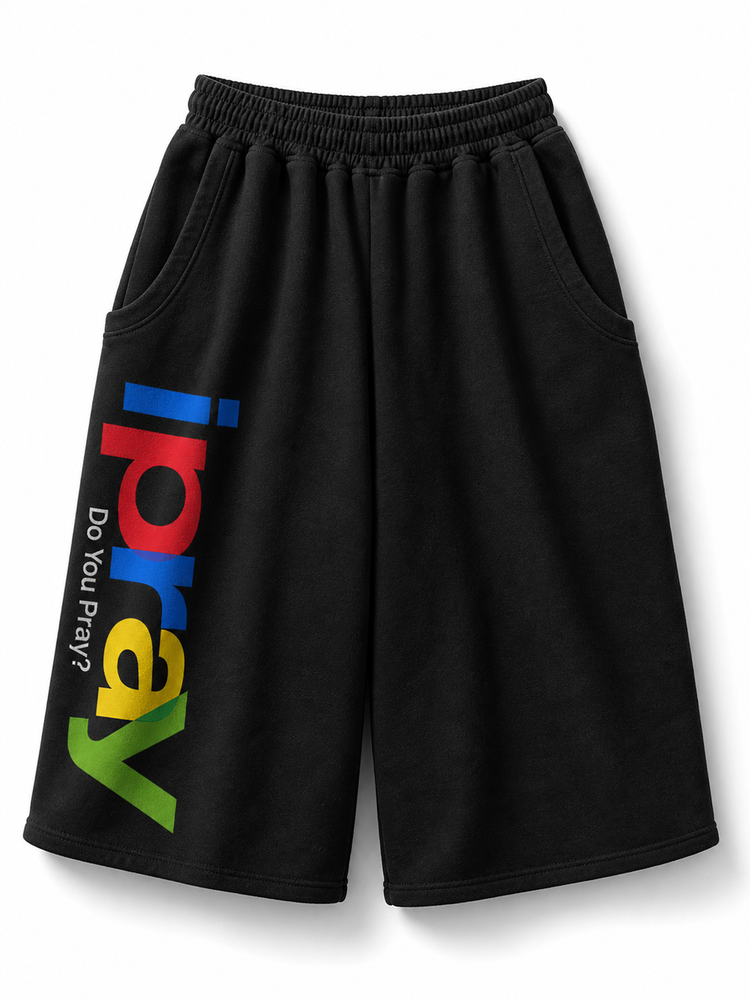 I Pray Sweat Shorts
